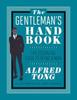 The The Gentleman's Handbook : The Essential Guide To Being a Man Book