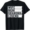 Wife Mom Grandma Legend Mothers Day Cute Family Gift Unisex T-Shirt