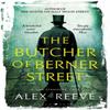 The Butcher of Berner Street by Alex Reeve Paperback Book 9781526612748
