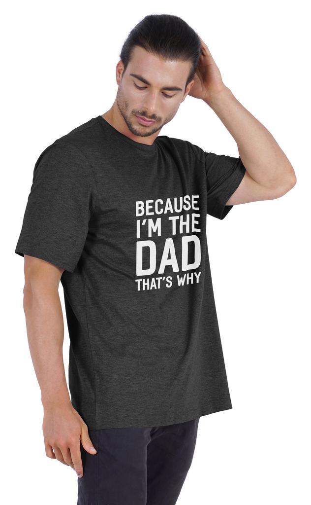 Inkmeso Men  s Graphic Printed   Because I'm The Dad That's Why   Novelty Sarcastic Tshirt Crew Neck Tee For