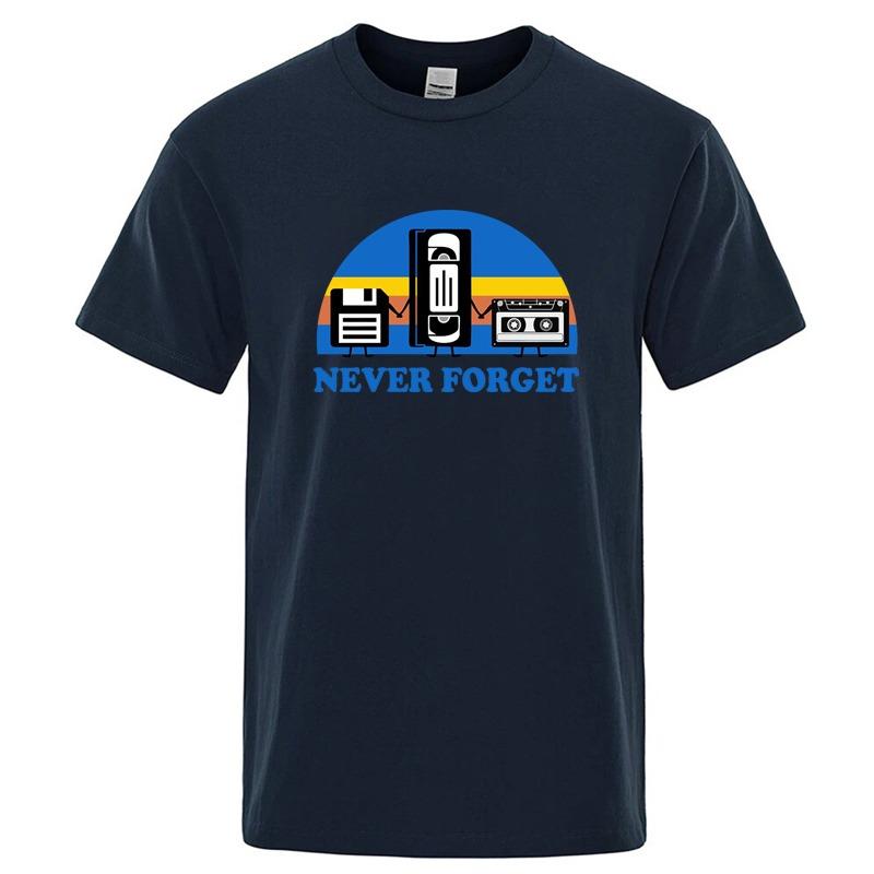 Summer Men's T-shirt Never Forget Sarcastic Graphic Music Funny Printed Cotton Blend T-Shirt Loose Male Top Casual Short Sleeve