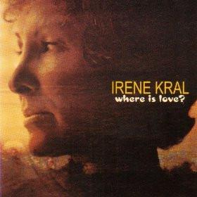 

CD IRENE KRAL - Where Is Love CHCD71012 Candid 2001 UK Jazz Used