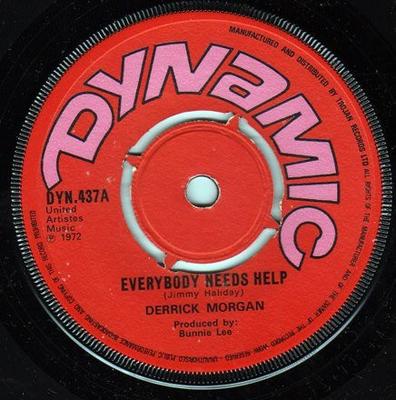7inch Record DERRICK MORGAN - Everybody Needs Help  DYN437 Dynamic Sounds 1973 UK Reggae, Ska & Dub Used