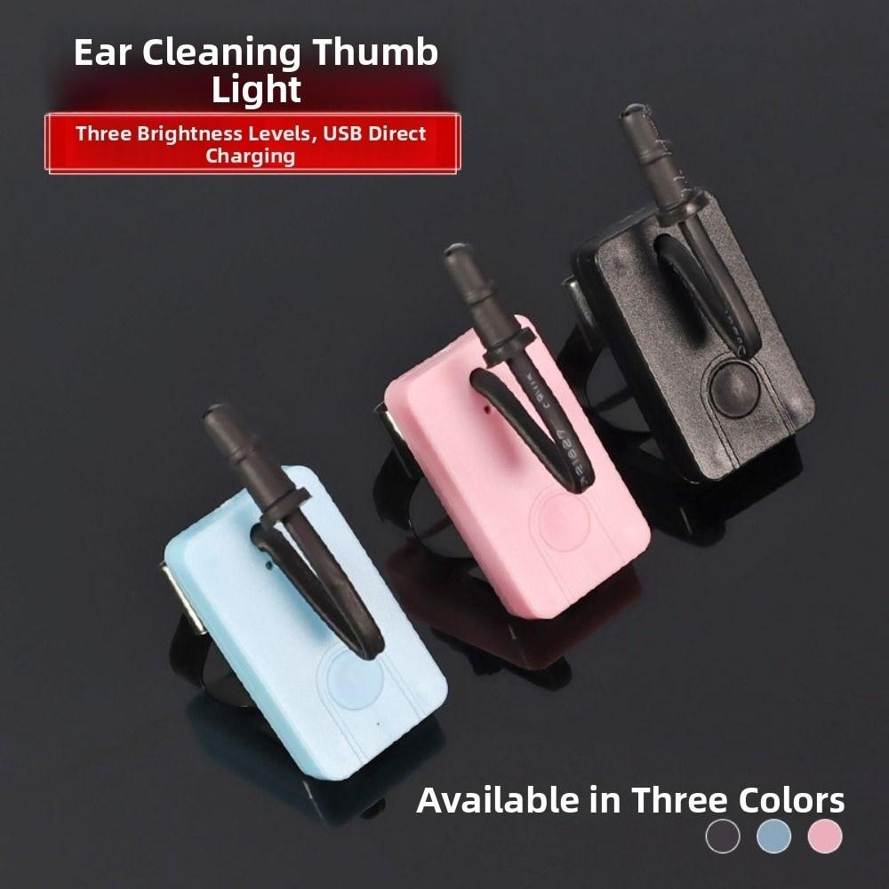 Adjustable Lighting Angle Ear Picking Thumb Lamp Rechargeable Flashlight Led  Earpick Supplies