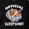 Dog Owner Official Favorite Corgi Sleepshirt T Shirt Funny Pet Lover For Mama Mom Vintage Washed Homme Stretched Breathable