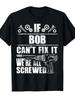BOB Name T-Shirt - Lustiges Geburtstagsgeschenk für Papa