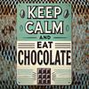 Metal Poster Wall Art Vintage Sign Stay Calm Eat Chocolate Gift for Kitchen Cafe