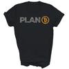 Bitcoin Plan B Crypto Hodl Btc Cryptocurrency Unisex Shirt Gift