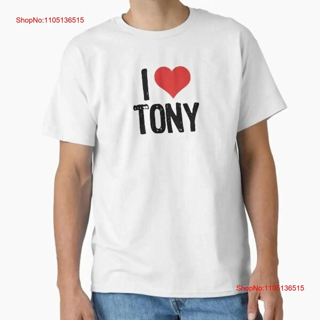 I Love Tony Classic T Shirt Made In US AUS Size S 2XL Vintage Washed Unisex Stretched Streetwear Stylish Homme Graphic Fashion
