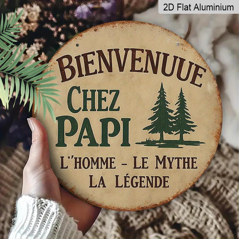 2D Flat, 1pc 7.87" Vintage Round Metal Aluminum Sign, French "Bienvenue Chez Papi" Quote with Pine Tree Design, Retro Rustic Wall Decor for Grandpa