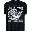 Get In Loser Whale Gods Will Jonah Funny Christian Men Women T-Shirt Funny Crew Neck Tee with Stylish Print Casual & Comfortable Travel Clothing for