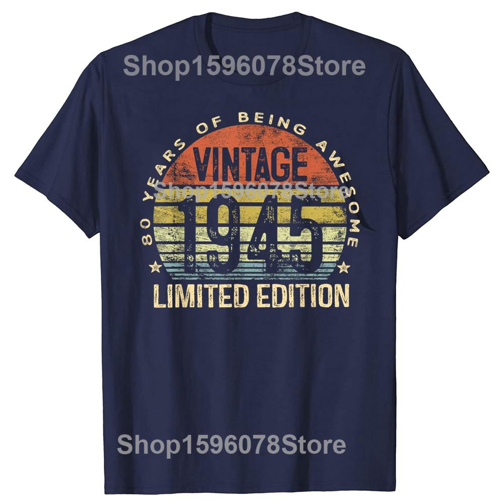 Funny Vintage 1945 Limited Edition 80-Year-Old Gift 80th T Shirts Grandpa Grandma Humor Streetwear Short Sleeve Unisex Clothing
