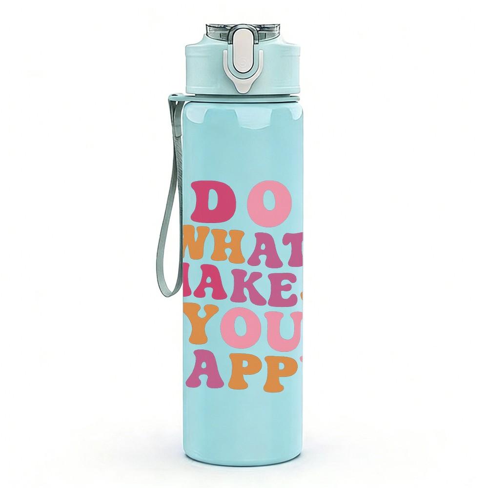 1PC Do What Makes You Happy Color Text 750ml Color Plastic Sports Water Bottle Leakproof Flip Straw Lid Suitable for Sports Office Home Use