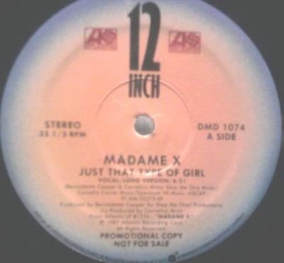 12inch Record MADAME X - Just That Type Of Girl DMD1074 Atlantic 1987 US Dance & Electronica Used