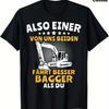 Men's Heavy Equipment Operator T-shirt - German Excavator Bucket Operator Text and Construction Fixture