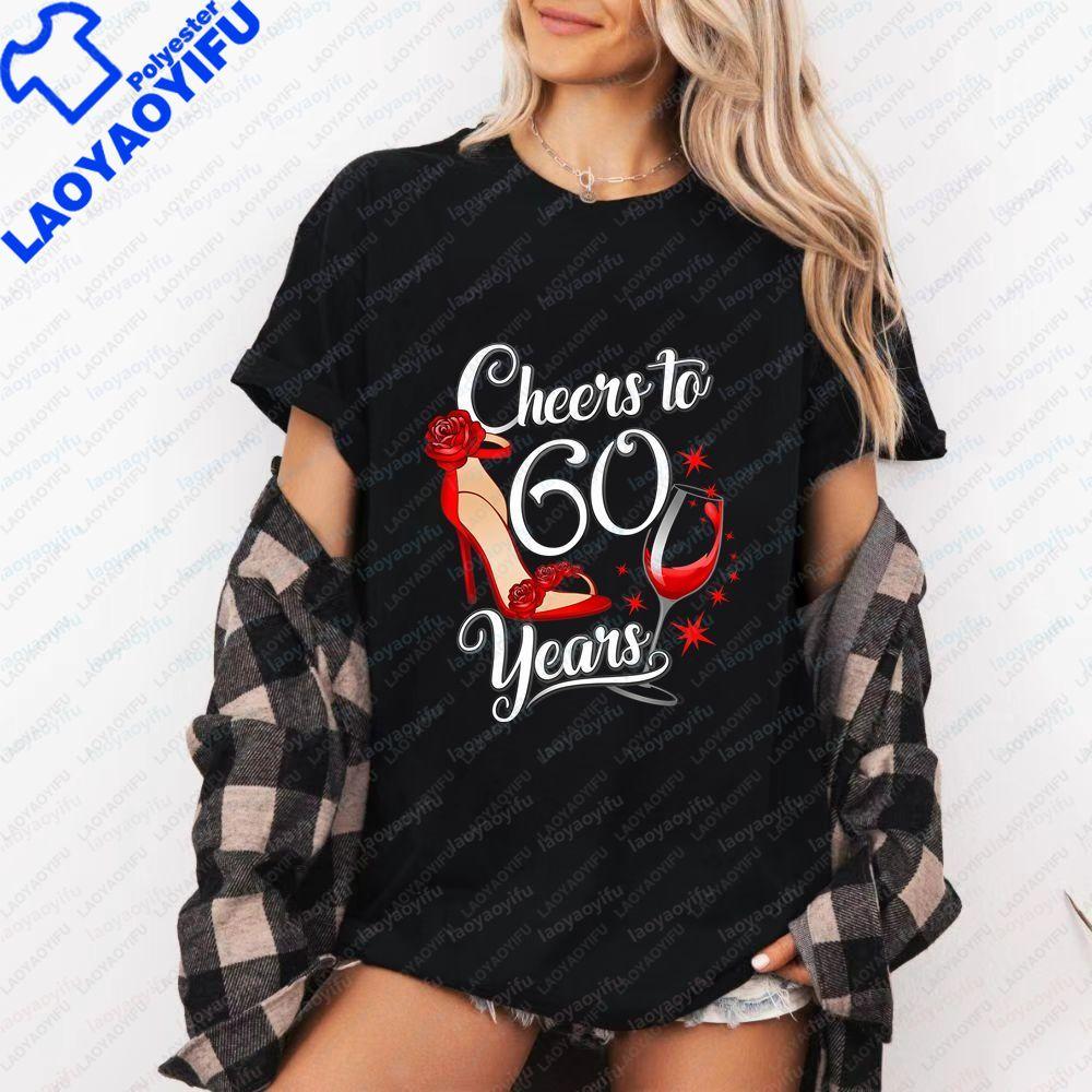 60th Birthday Cheers To 60 Years WoUnisexs Fun and Casual Trendy Tshirt for Both Unisex and WoUnisex with Round Neck Design