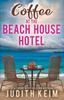 The Coffee At The Beach House Hotel : 7 Book