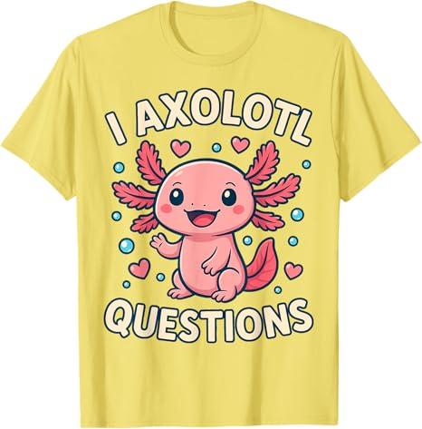 Girl I Ask Axolotl Questions Funny Toddler Cute SalaUnisexder TShirt Fashion Cartoon Animal Y2k Graphic Outfit Short Sleeve Tops