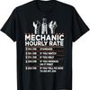 Mechanic Hourly Rate Labor Rates Funny Co Workers Car Lover T Shirt - Men's Summer Cotton Graphic Tee