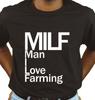 MILF Unisex T Shirt - Novelty Farming Apparel Clothing Humour Original Student