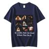 Lustiges Es sieht genauso cool aus, wenn du es machst Meme T-Shirt High Street Mode Trend T-Shirts Unisex 100% Baumwolle Freizeit T-Shirts