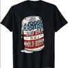 Schlechter Tag, um ein kaltes Bier zu sein Lustiges 4. Juli Trink-T-Shirt