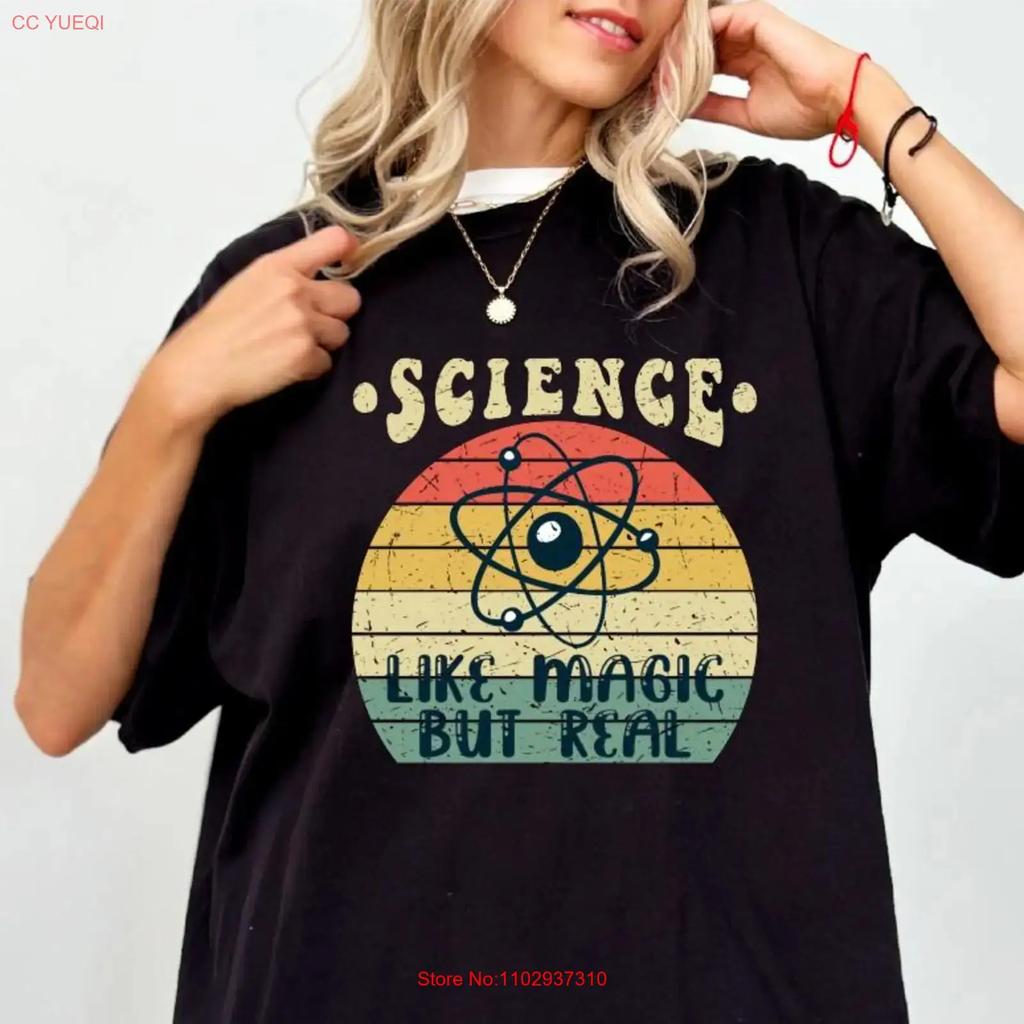 Science Its Like Magic But Real Teacher T Shirt Lover Vintage Homme Comfortable Soft Versatile Slightly Breathable