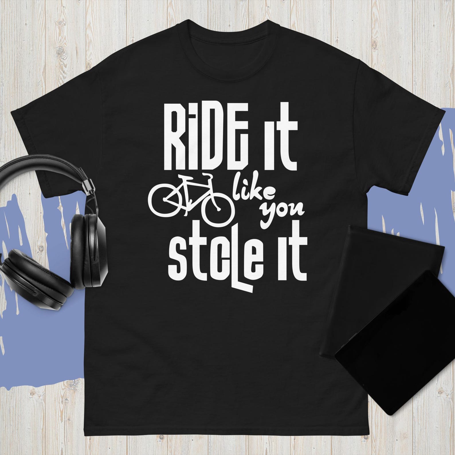 New Ride It Like You Stole It Biking Indoor Cycling Class T-Shirt S