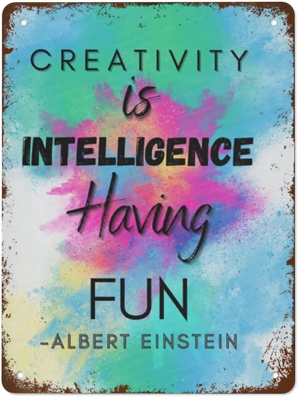 Tin Sign Creativity is Intelligence Having Fun Canvas Wall Art Vintage Metal Tin Sign Retro Wall Decor for Home Cafes Office 20x30cm(7.8x11.8inch)