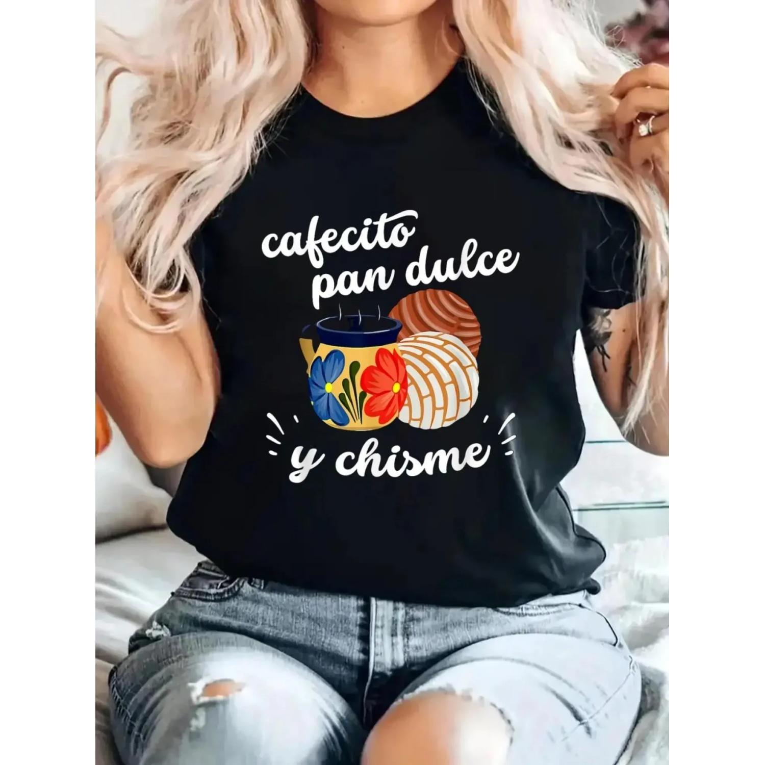 

Women s Mexican Hispanic Pride Cafecito Pan Dulce y Chisme Graphic T-Shirt - Black Short Sleeve Round Neck Casual Top S чёрный
