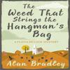 The Weed That Strings the Hangmans Bag by Alan Bradley Paperback Book 9781409117605
