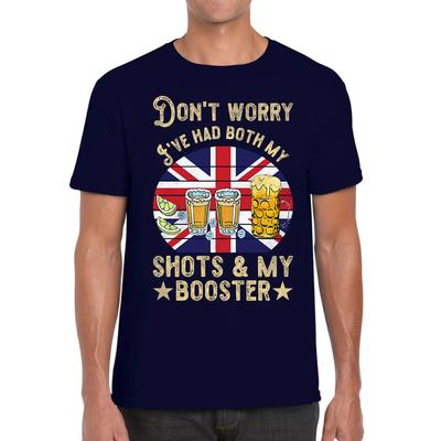Don't Worry I've Had Both My Shots And Booster Unisex Mens T Shirt Womens Tops Tees