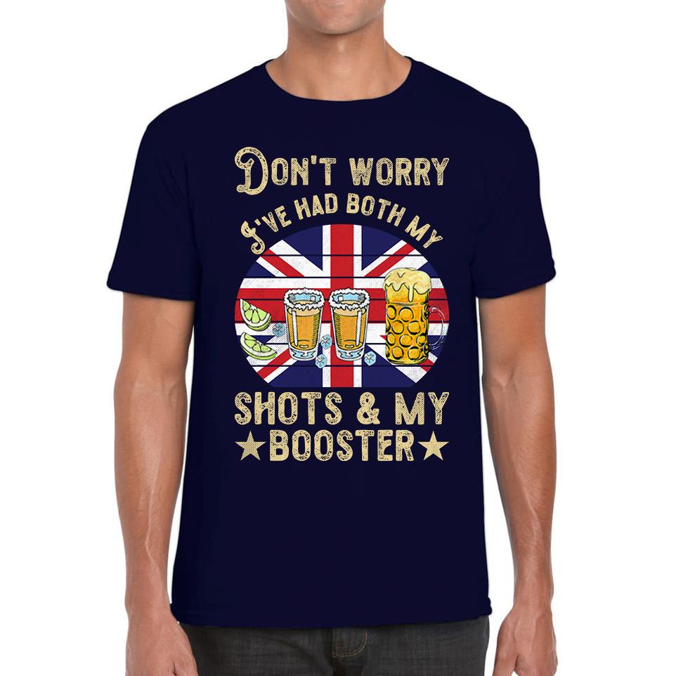 

Don t Worry I ve Had Both My Shots And Booster Unisex Mens T Shirt Womens Tops Tees 3XL