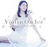 CD IKUKO KAWAI  VIOLIN ON ICE IKUKO KAWAI BEST VICC60876  2014 Japan ObiClassical Used