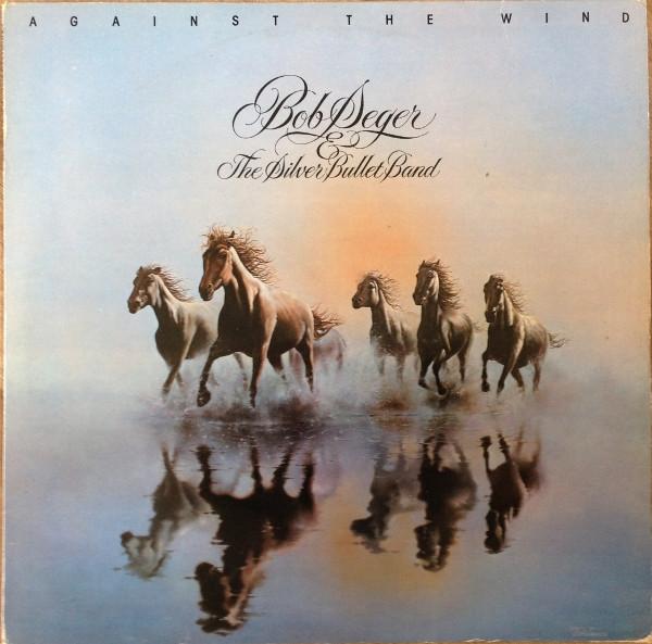

LP Record BOB SEGER THE SILVER BULLET BAND Against The Wind EAST12041 Capitol Records 1980 UK Rock Used