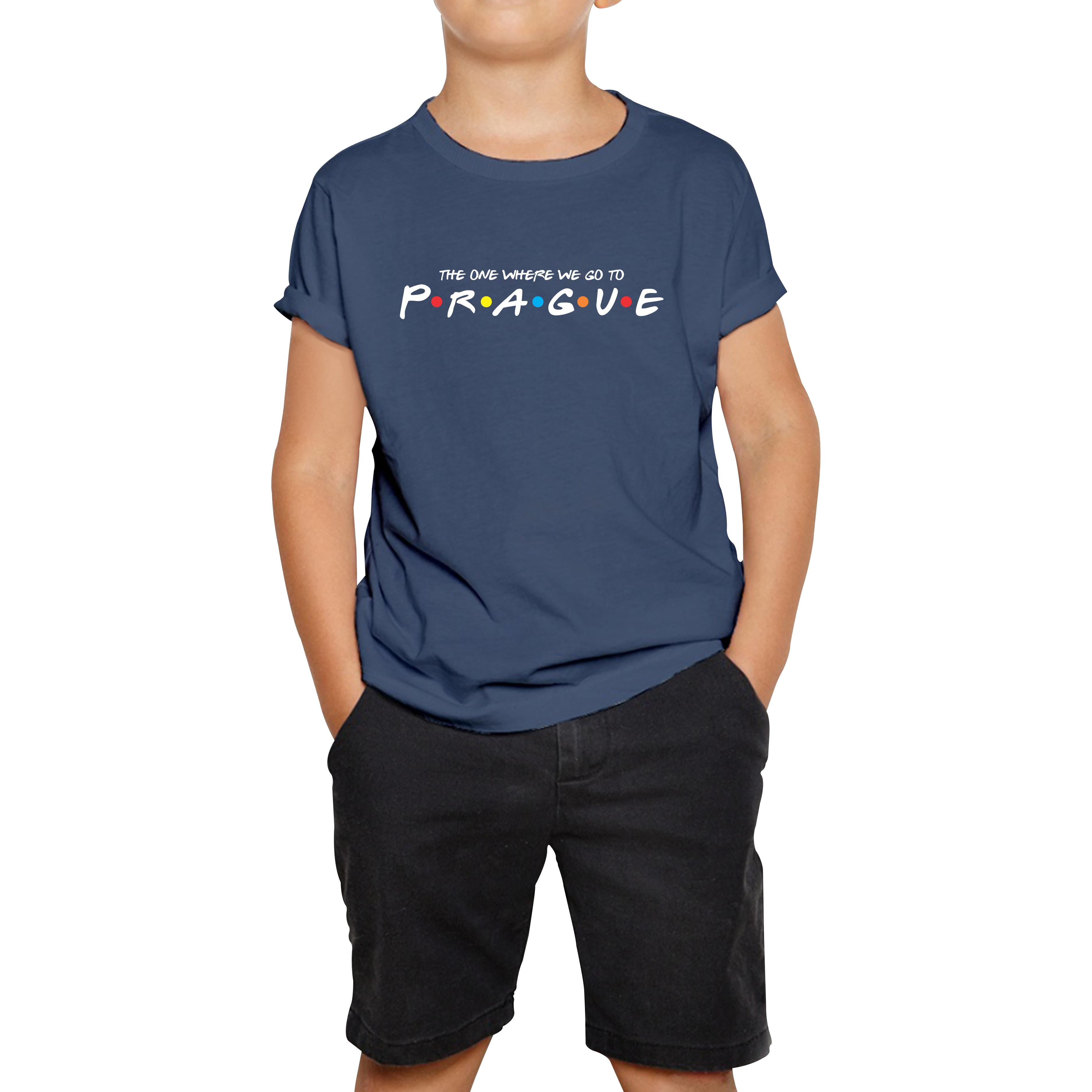 The One Where We Go To Prague Inspired By Friends Spoof Capital Of The Czech Republic Kids Tee 120