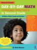 The Day-by-Day Math Thinking Routines In Second Grade : 40 Weeks of Quick Prompts and Activities Book