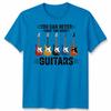 You Can Never Have Unisex T Shirt Too Unisexy Guitars Funny Guitar Player Gift Tee