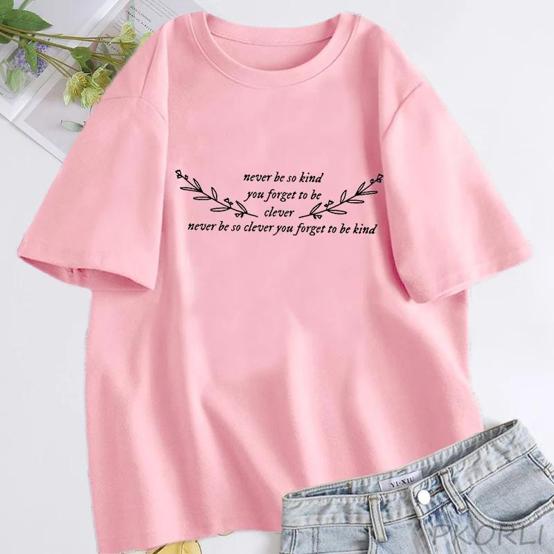 Women's T-shirt Never Be So Clever You Forget To Be Kind Marjorie Lyrics T Shirt Women Cotton Short Sleeve T-shirts Streetwear