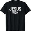 JESUS WON T-Shirt