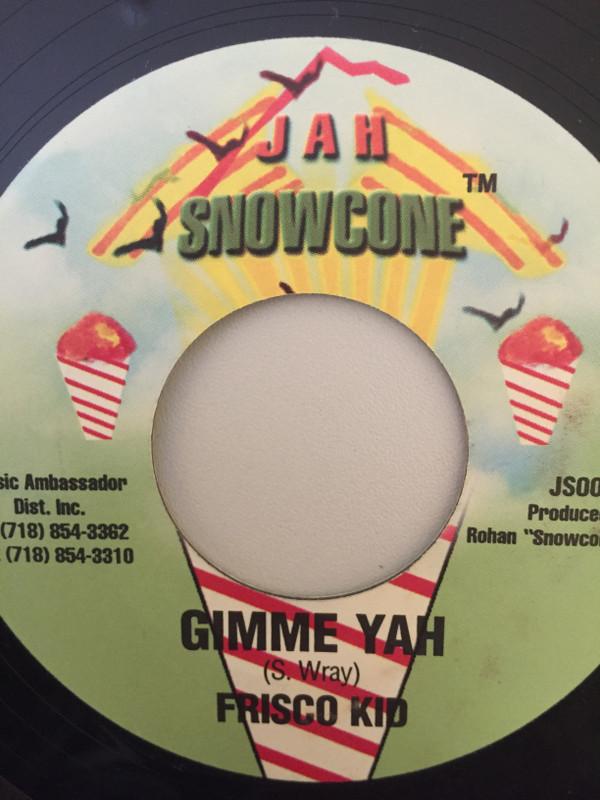 

7inch Record FRISCO KID / WASP NEST - Gimme Yah / Your Style JS009 Jah Snowcone 2003 US Reggae, Ska & Dub Used