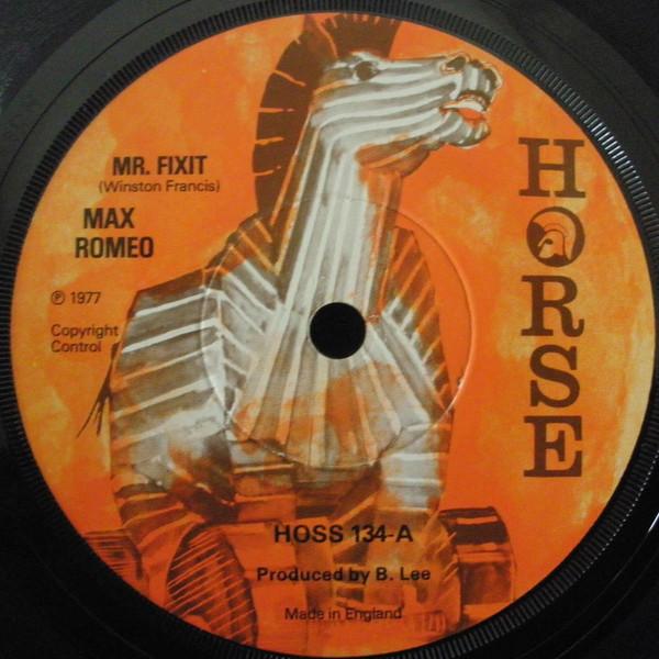 

7inch Record MAX ROMEO Mr. Fixit HOSS134 Horse 1977 UK Reggae Ska Dub Used
