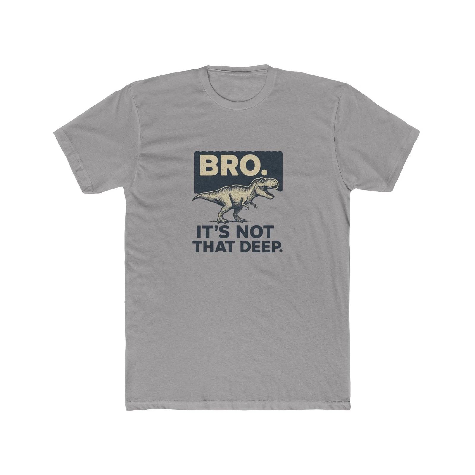 Retro Dinosaur It s Not That Deep Funny T-Shirt S