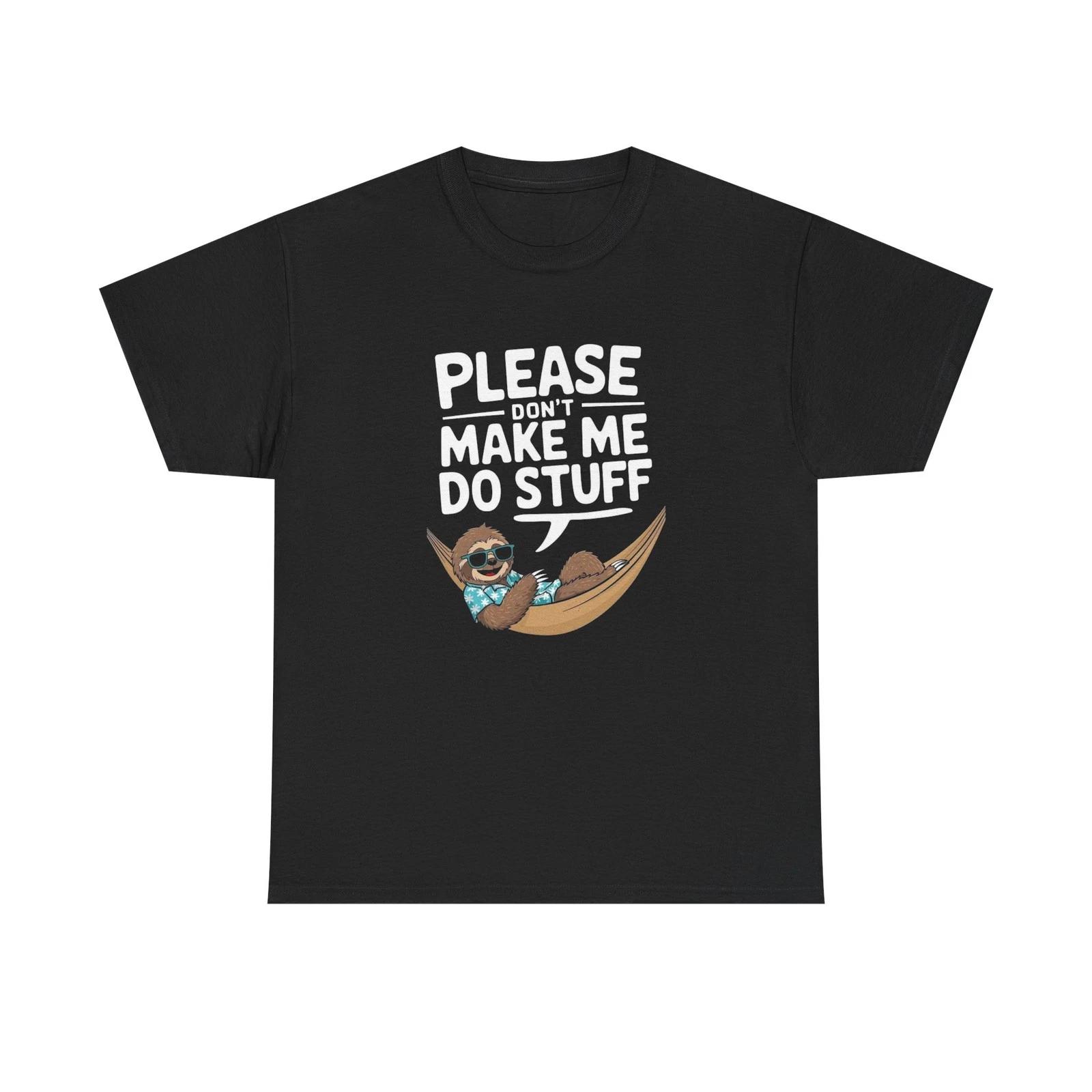 Please Don t Make Me Do Funny Stuff Graphic T Shirt NEW Heavy Cotton Tee M