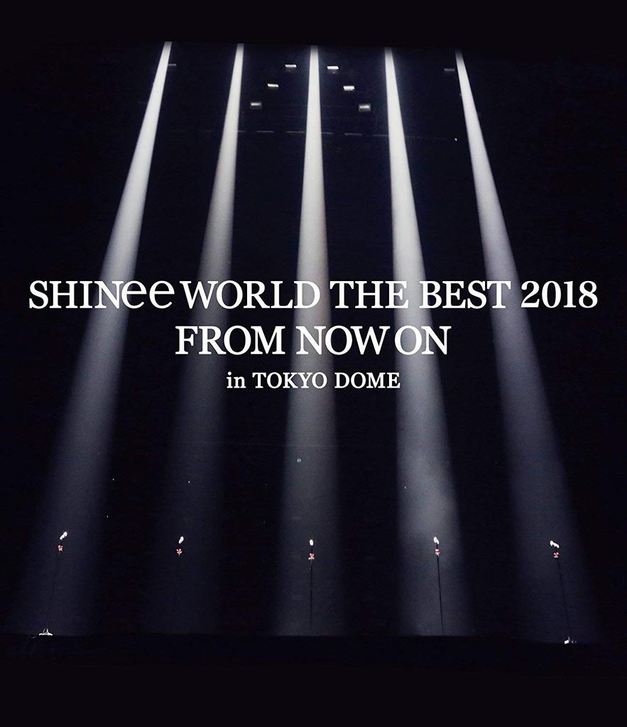 SHINee WORLD THE BEST 2018 ~FROM NOW ON~ in TOKYO DOME (Regular Edition) [Blu-ray]
