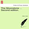 The Moonstone ... Second Edition. by Wilkie Collins Paperback Book 9781241219802