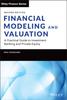 Bok Financial Modeling and Valuation : A Practical Guide To Investment Banking and Private Equity