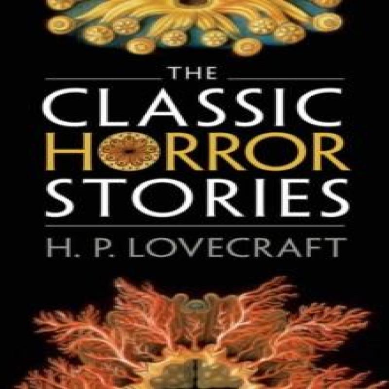 The Classic Horror Stories by H. P. Lovecraft Paperback Book 9780198759492