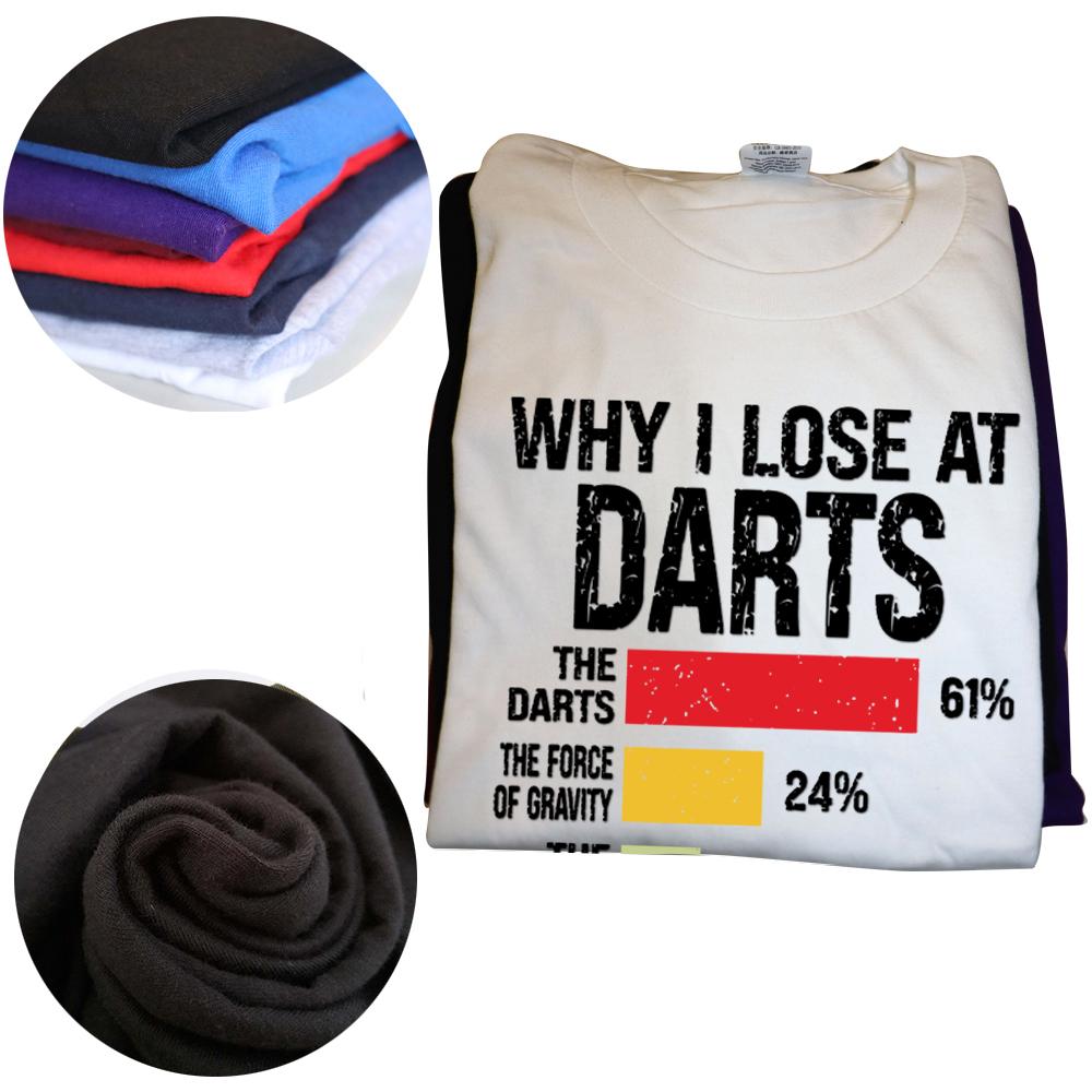 Why I Lose At Darts Funny Darts Player T Shirts Summer Graphic Streetwear Short Sleeve Birthday Gifts T-shirt Mens Clothing