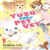 Yuzu The Pet Vet 1 by Mingo Itou Paperback Book 9781632369413